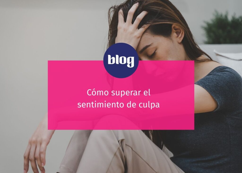 cómo superar el sentimiento de culpa